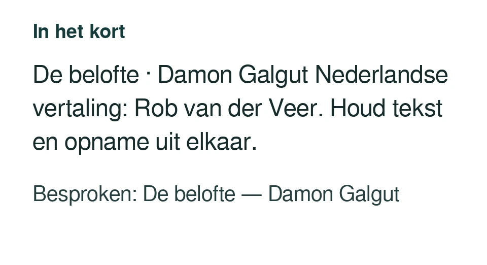 De belofte · Damon Galgut Nederlandse vertaling: Rob van der Veer. Houd tekst en opname uit elkaar. Besproken: De belofte — Damon Galgut.